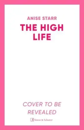 The High Life - Anise Starre