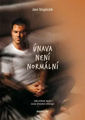 Jan Vojáček: Únava není normální - Jan Vojáček