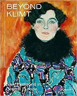 Beyond Klimt - New Horizons in Central Europe