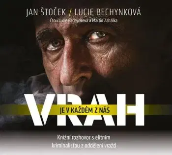 Vrah je v každém z nás - audiokniha - Lucie Bechynková, Jan Štoček