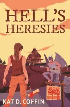 Hell's Heresies - Kat D. Coffin