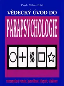 Vědecký úvod do parapsychologie - Milan Rýzl