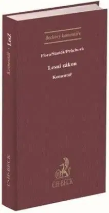 Lesní zákon. Komentář - Martina Flor, Jiří Staněk, Ivana Průchová