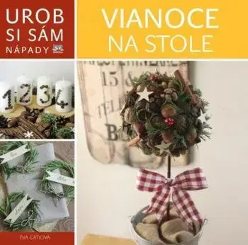 Vianoce na stole - Éva Gátiová