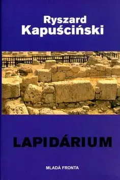 Lapidárium - Ryszard Kapuściński
