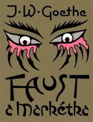 Faust a Markétka - Johann Wolfgang Goethe