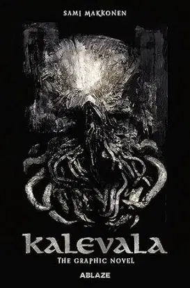 Kalevala: The Graphic Novel - Sami Makkonen, Sami Makkonen