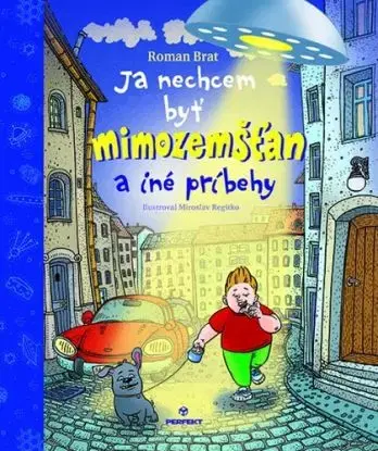 Ja nechcem byť mimozemšťan - Roman Brat