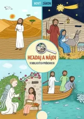 Hľadaj a nájdi v biblických príbehoch – Nový zákon - Peter S. Milan