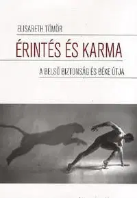 Érintés és karma - Elisabeth Tömör