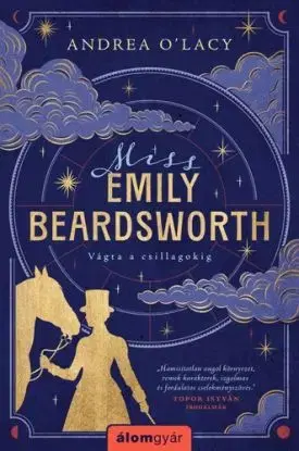 Miss Emily Beardsworth - Vágta a csillagokig - Andrea O'Lacy
