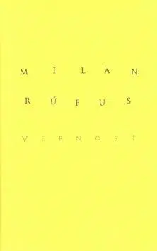 Vernosť - Milan Rúfus