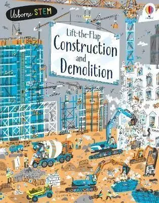 Lift-the-Flap Construction and Demolition - Martin Jerome