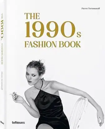 The 1990s Fashion Book - Agata Toromanoff, Pierre Toromanoff