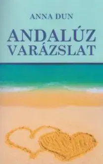 Andalúz varázslat - Anna Dun