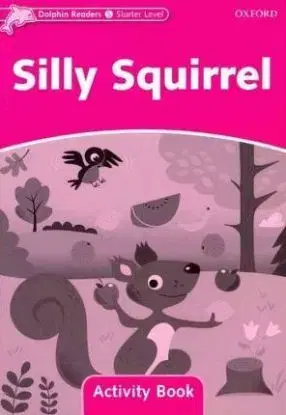 Dolphin Starter Silly Squirrel Activity Book - Craig Wright