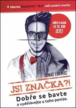 Jsi značka?! - Tomáš Lukavec