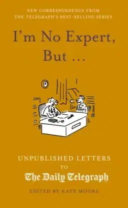 I'm No Expert, But ... - Kate Mooreová