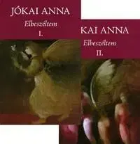 Elbeszéltem I-II. - Anna Jókai