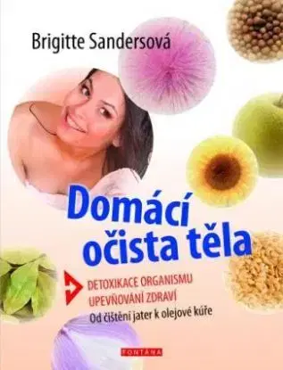 Domácí očista těla - Sandersová Brigitte, Světlík Eduard