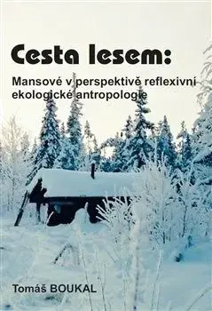 Cesta lesem - Tomáš Boukal