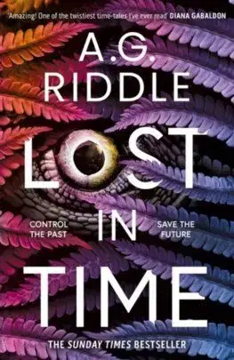Lost in Time - A.G. Riddle