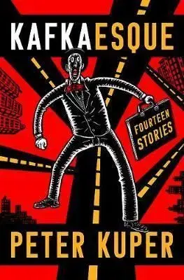 Kafkaesque - Peter Kuper