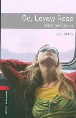 Go, Lovely Rose - H.E Bates