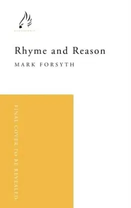 Rhyme and Reason - Mark Forsyth