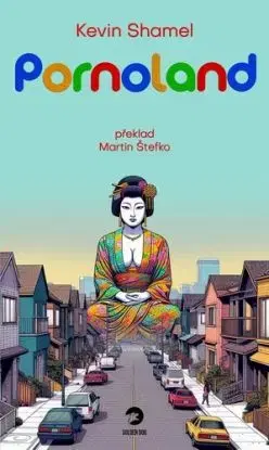 Pornoland - Kevin Shamel, Martin Štefko