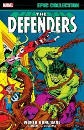 Defenders Epic Collection: World Gone Sane - Steve Gerber