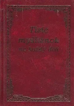 Tisíc myšlienok na každý deň - Valér Vendrinský