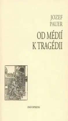 Od médií k tragédii - Jozef Pauer