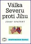 Válka Severu proti Jihu - Josef Opatrný