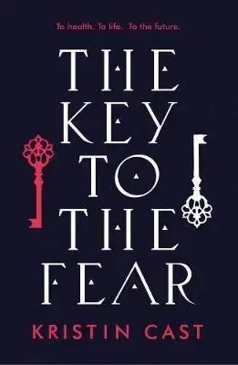 The Key to the Fear - Kristin Cast