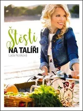 Štěstí na talíři - Lada Nosková