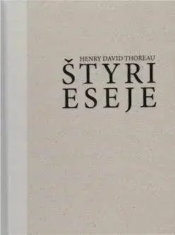 Štyri eseje - Henry David Thoreau