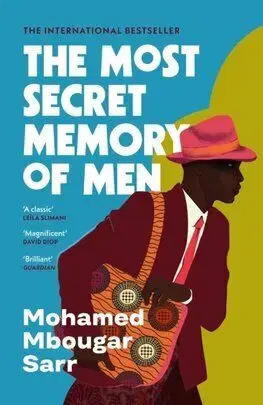 The Most Secret Memory of Men - Mohamed Mbougar Sarr