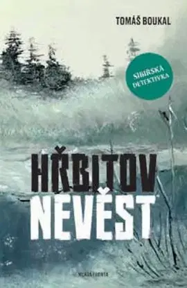 Hřbitov nevěst - Tomáš Boukal