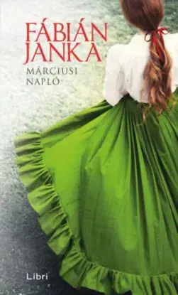 Márciusi napló - Janka Fábián