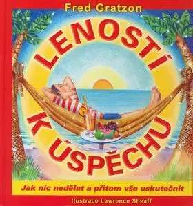 Leností k úspěchu - Gratzon Fred