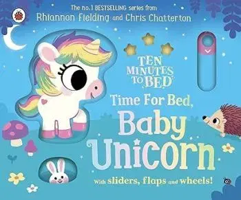 Ten Minutes to Bed: Time for Bed, Baby Unicorn - Rhiannon Fielding