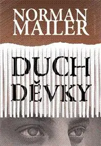Duch děvky - Norman Mailer
