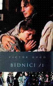 Bídníci I., II. - Victor Hugo