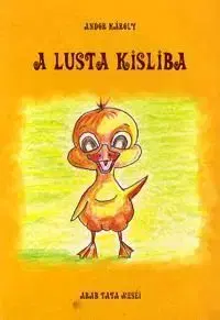 A lusta kisliba - Károly Andor