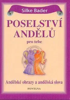 Poselství andělů pro tebe (karty) - Silke Bader