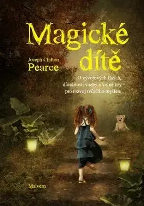 Magické dítě - Joseph Chilton Pearce