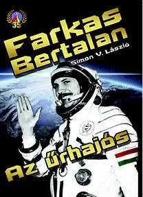 Farkas Bertalan - Az űrhajós - László Simon V.