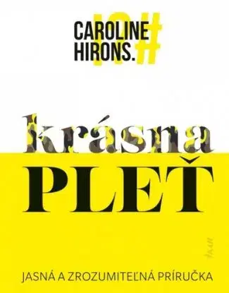 Krásna pleť - Caroline Hirons