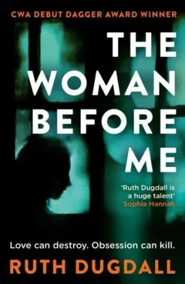 The Woman Before Me - Ruth Dugdallová